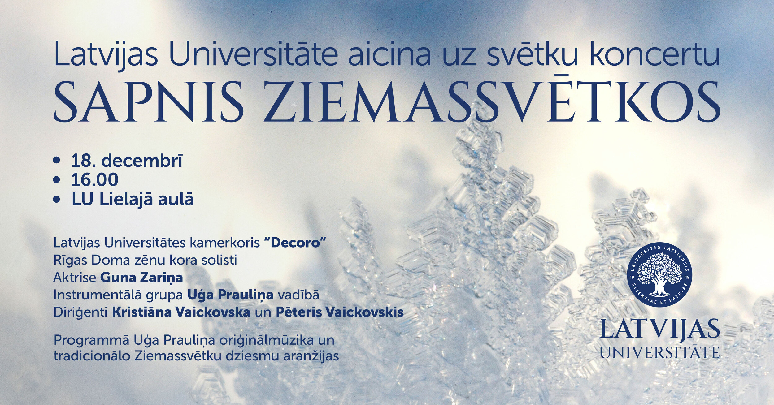 Latvijas Universitātes vizuālais paziņojums par koncertu 'Sapnis Ziemassvētkos', kas notiks 18. decembrī LU Lielajā aulā